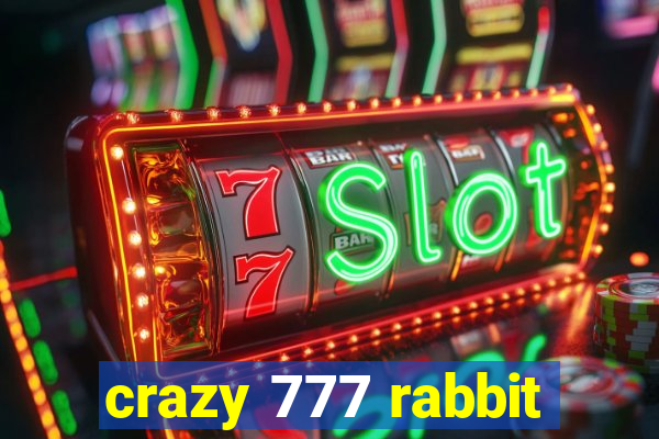 crazy 777 rabbit